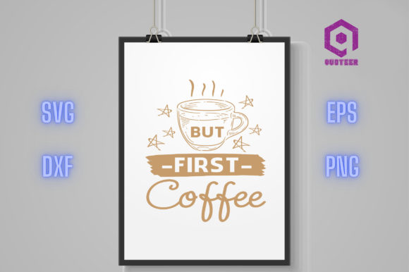 But First Coffee