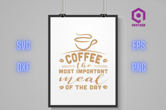 Coffee the Most Important Meal of Day