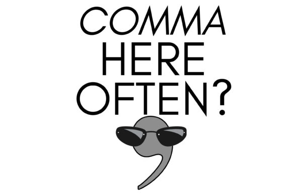 Comma Here Often