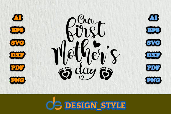 Our First Mother’s Day Svg