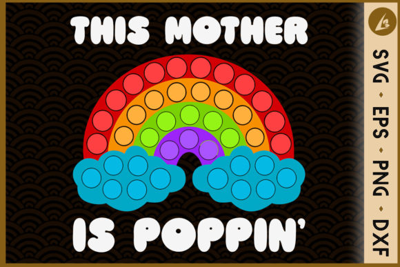 This Mother is Poppin